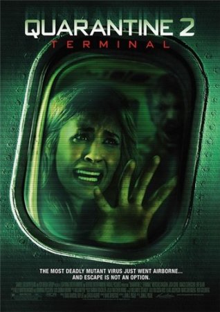 Карантин 2: Терминал / Quarantine 2: Terminal