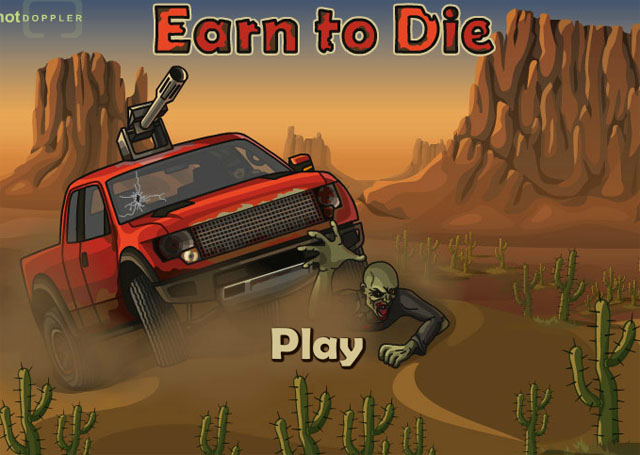 Earn to die -  